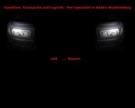 Spedition - Transporte - Logistik Das Transportunternehmen f?rBaden-W?rttemberg, Bayern, ?sterreich,...